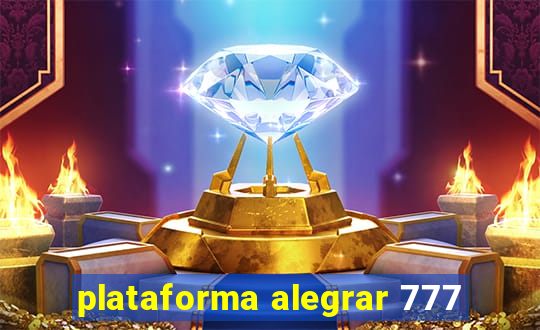 plataforma alegrar 777